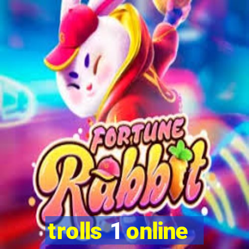 trolls 1 online